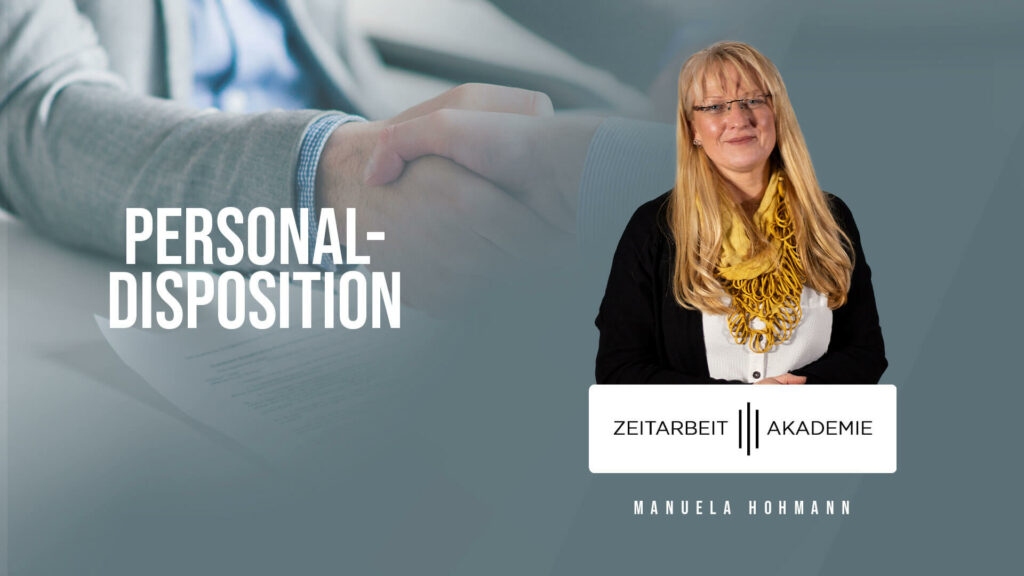 Personaldisposition in der Zeitarbeitsbranche - Zeitarbeit-Akademie - Online-Kurs für die Zeitarbeit